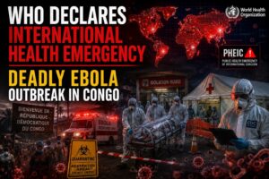 WHO declares international health emergency after deadly Ebola outbreak in Congo